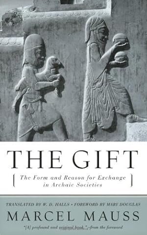 Seller image for The Gift: The Form and Reason for Exchange in Archaic Societies by Mauss, Marcel [Paperback ] for sale by booksXpress