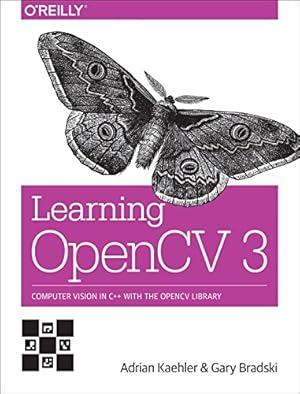 Bild des Verkufers fr Learning OpenCV 3: Computer Vision in C++ with the OpenCV Library by Kaehler, Adrian, Bradski, Gary [Paperback ] zum Verkauf von booksXpress