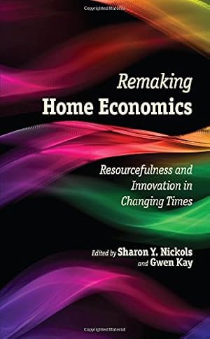 Seller image for Remaking Home Economics: Resourcefulness and Innovation in Changing Times [Paperback ] for sale by booksXpress