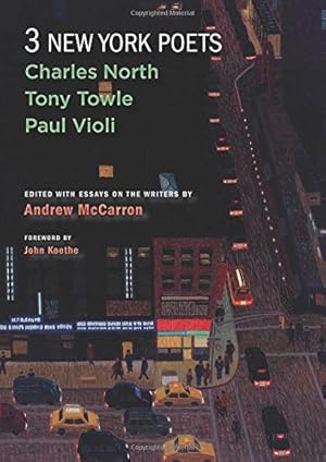 Seller image for Three New York Poets: Charles North, Tony Towle, Paul Violi by North, Charles, Towle, Tony, Violi, Paul [Paperback ] for sale by booksXpress