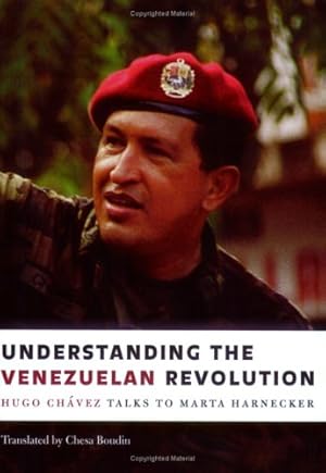 Imagen del vendedor de Understanding the Venezuelan Revolution: Hugo Chavez Talks to Marta Harnecker by Hugo Chavez, Marta Harnecker, Boudin, Chesa [Paperback ] a la venta por booksXpress