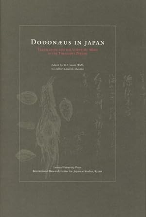 Imagen del vendedor de Dodonaeus in Japan: Translation and the Scientific Mind in the Tokugawa Period [Hardcover ] a la venta por booksXpress