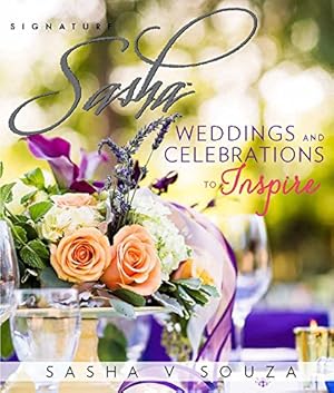 Seller image for Signature Sasha: Weddings and Celebrations to Inspire by Souza, Sasha [Paperback ] for sale by booksXpress