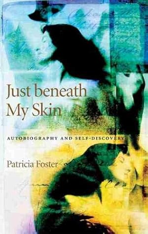 Image du vendeur pour Just beneath My Skin: Autobiography and Self-Discovery [Soft Cover ] mis en vente par booksXpress