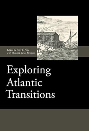 Immagine del venditore per Exploring Atlantic Transitions: Archaeologies of Transience and Permanence in New Found Lands (Society for Post Medieval Archaeology Monograph Series) by Lewis-Simpson, Shannon [Hardcover ] venduto da booksXpress