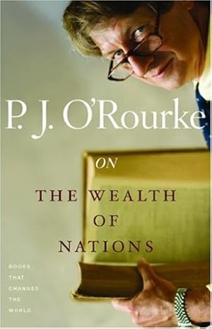 Image du vendeur pour On The Wealth of Nations: Books That Changed the World by O'Rourke, P. J. [Paperback ] mis en vente par booksXpress