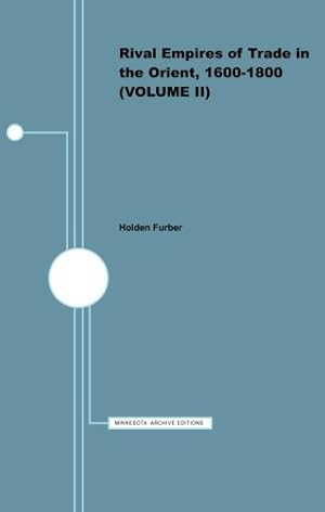 Seller image for Rival Empires of Trade in the Orient, 1600-1800 (Europe and the World in Age of Expansion) by Furber, Holden [Paperback ] for sale by booksXpress