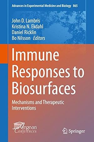 Seller image for Immune Responses to Biosurfaces: Mechanisms and Therapeutic Interventions (Advances in Experimental Medicine and Biology) [Hardcover ] for sale by booksXpress