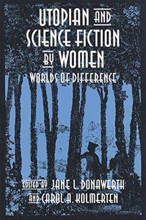 Seller image for Utopian and Science Fiction by Women: Worlds of Difference (Utopianism & Communitarianism) [Soft Cover ] for sale by booksXpress