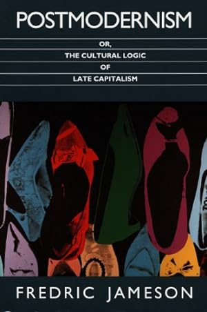 Seller image for Postmodernism, or, The Cultural Logic of Late Capitalism (Post-Contemporary Interventions) by Jameson, Fredric [Paperback ] for sale by booksXpress