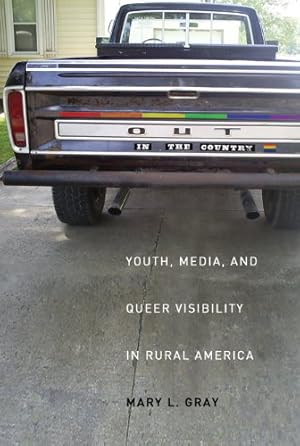 Image du vendeur pour Out in the Country: Youth, Media, and Queer Visibility in Rural America (Intersections) by Mary L. Gray [Paperback ] mis en vente par booksXpress