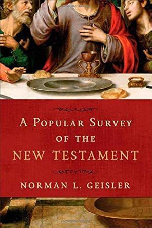 Imagen del vendedor de A Popular Survey of the New Testament by Geisler, Norman L. [Paperback ] a la venta por booksXpress