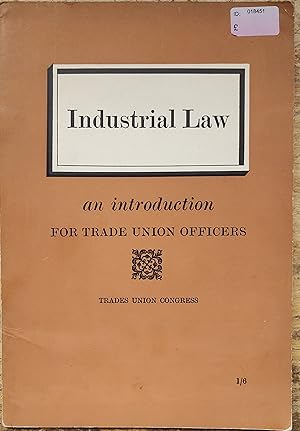 Seller image for Industrial law : an introduction for trade union officers for sale by Shore Books