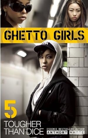 Seller image for Ghetto Girls 5: Tougher Than Dice by Whyte, Anthony [Paperback ] for sale by booksXpress