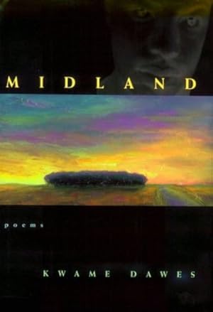 Seller image for Midland: Poems (Hollis Summers Poetry Prize) by Dawes, Kwame [Hardcover ] for sale by booksXpress