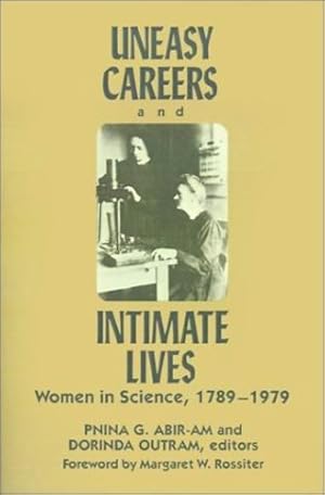 Seller image for Uneasy Careers and Intimate Lives: Women in Science, 1789-1979 (Lives of Women in Science) [Paperback ] for sale by booksXpress