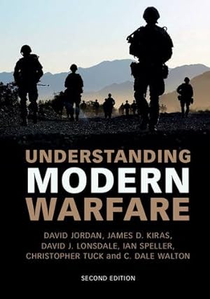 Seller image for Understanding Modern Warfare by Jordan, David, Kiras, James D., Lonsdale, David J., Speller, Ian, Tuck, Christopher, Walton, C. Dale [Paperback ] for sale by booksXpress
