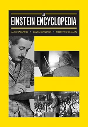 Seller image for An Einstein Encyclopedia by Calaprice, Alice, Kennefick, Daniel, Schulmann, Robert [Hardcover ] for sale by booksXpress