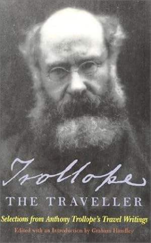 Seller image for Trollope the Traveller: Selections from Anthony Trollope's Travel Writings by Trollope, Anthony [Paperback ] for sale by booksXpress