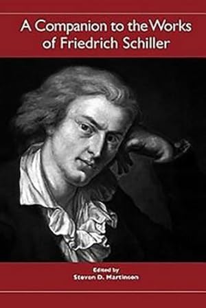 Seller image for A Companion to the Works of Friedrich Schiller (Studies in German Literature Linguistics and Culture) [Paperback ] for sale by booksXpress