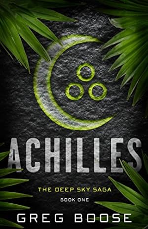 Seller image for Achilles: The Deep Sky Saga - Book One by Boose, Greg [Paperback ] for sale by booksXpress