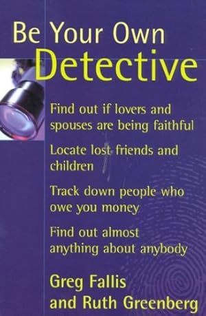 Seller image for Be Your Own Detective by Fallis, Greg, Greenberg, Ruth [Paperback ] for sale by booksXpress