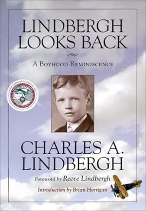 Seller image for Lindbergh Looks Back: A Boyhood Reminiscence by Lindbergh, Charles A., Horrigan, Brian [Paperback ] for sale by booksXpress