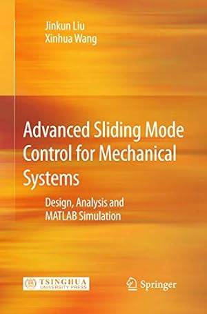 Seller image for Advanced Sliding Mode Control for Mechanical Systems: Design, Analysis and MATLAB Simulation [Hardcover ] for sale by booksXpress