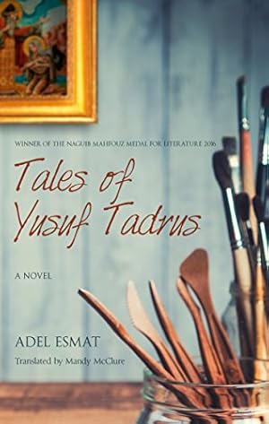 Seller image for Tales of Yusuf Tadros: A Novel by Esmat, Adel [Paperback ] for sale by booksXpress