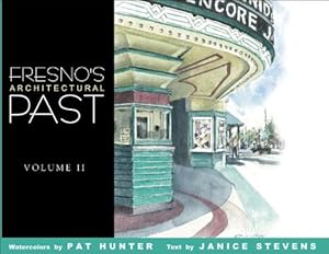 Image du vendeur pour Fresno's Architectural Past, Volume II by Stevens, Janice [Hardcover ] mis en vente par booksXpress