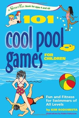 Imagen del vendedor de 101 Cool Pool Games for Children: Fun and Fitness for Swimmers of All Levels (SmartFun Activity Books) by Rodomista, Kim [Paperback ] a la venta por booksXpress