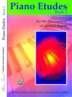 Seller image for Piano Etudes Book 2: for the Development of Musical Fingers (Frances Clark Library for Piano Students) [Paperback ] for sale by booksXpress
