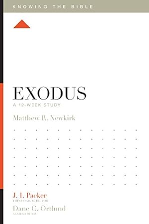 Seller image for Exodus: A 12-Week Study (Knowing the Bible) by Newkirk, Matthew R. [Paperback ] for sale by booksXpress