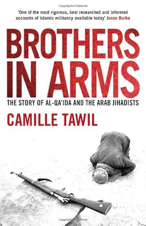 Bild des Verkufers fr Brothers In Arms: The Story of al-Qa'ida and the Arab Jihadists by Tawil, Camille [Paperback ] zum Verkauf von booksXpress