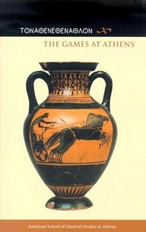 Seller image for The Games at Athens (Agora Picture Book) by Neils, Jenifer, Tracy, Stephen V. [Paperback ] for sale by booksXpress