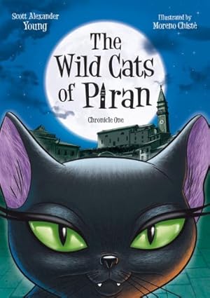Imagen del vendedor de The Wild Cats of Piran: Chronicle One by Young, Scott Alexander [Paperback ] a la venta por booksXpress