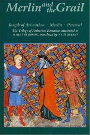 Imagen del vendedor de Merlin and the Grail: Joseph of Arimathea, Merlin, Perceval: The Trilogy of Arthurian Prose Romances attributed to Robert de Boron (Arthurian Studies) by de Boron, Robert, Bryant, Nigel [Paperback ] a la venta por booksXpress