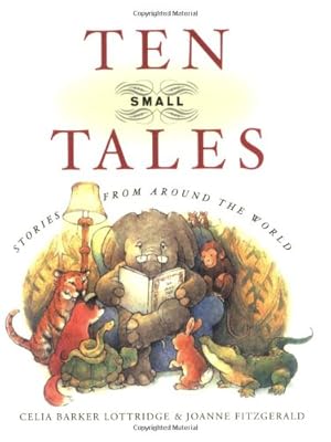 Seller image for Ten Small Tales: Stories from Around the World by Lottridge, Celia Barker [Paperback ] for sale by booksXpress