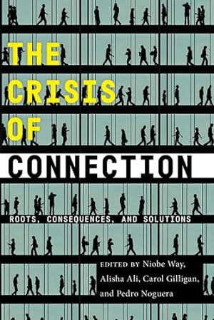 Seller image for The Crisis of Connection: Roots, Consequences, and Solutions [Hardcover ] for sale by booksXpress