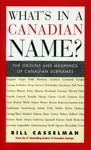 Imagen del vendedor de What's in a Canadian Name? by Casselman, Bill [Paperback ] a la venta por booksXpress