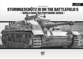 Bild des Verkufers fr Sturmgeschütz III on the Battlefield 5 (World war two photobook series) (English and Hungarian Edition) zum Verkauf von Book Bunker USA