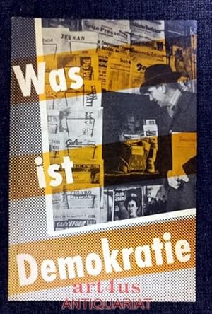 Immagine del venditore per Was ist Demokratie. bertr. von Wilm W. Elwenspoek. Knstlerische Gestaltung: Will Anderson. Bildred.: Ruth Traurig. Mit e. Einf. von Grayson Kirk venduto da art4us - Antiquariat