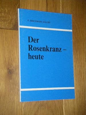 Der Rosenkranz - heute