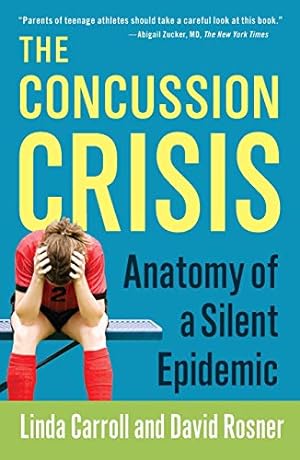 Image du vendeur pour The Concussion Crisis: Anatomy of a Silent Epidemic [Soft Cover ] mis en vente par booksXpress