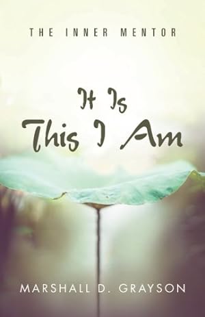 Seller image for It Is This I Am by Grayson, Marshall D. [Paperback ] for sale by booksXpress