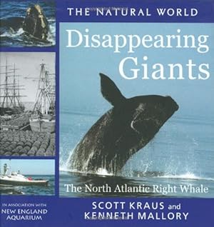 Bild des Verkufers fr Diappearing Giants: The North Atlantic Right Whale (Natural World) [Hardcover ] zum Verkauf von booksXpress