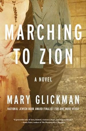 Imagen del vendedor de Marching to Zion: A Novel by Glickman, Mary [Paperback ] a la venta por booksXpress