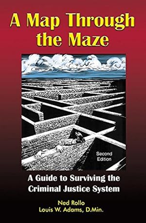Imagen del vendedor de A Map Through the Maze: A Guide to Surviving the Criminal Justice System by Rollo, Ned [Paperback ] a la venta por booksXpress