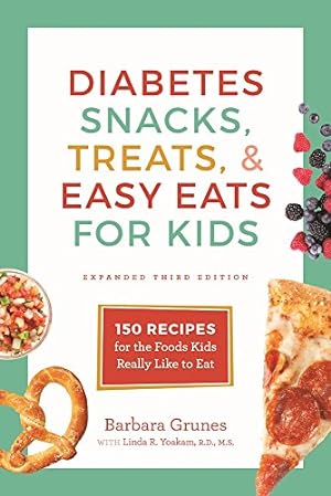 Seller image for Diabetes Snacks, Treats, and Easy Eats for Kids: 150 Recipes for the Foods Kids Really Like to Eat by Grunes, Barbara [Paperback ] for sale by booksXpress