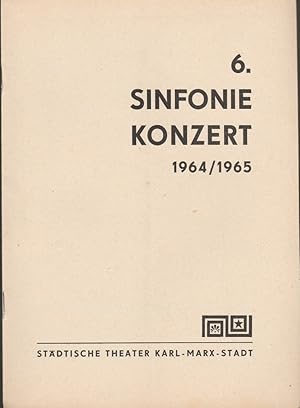 Bild des Verkufers fr Programmheft 6. Sinfoniekonzert Spielzeit 1964 / 65 zum Verkauf von Programmhefte24 Schauspiel und Musiktheater der letzten 150 Jahre